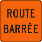 Panneau indiquant « Route barrée ».