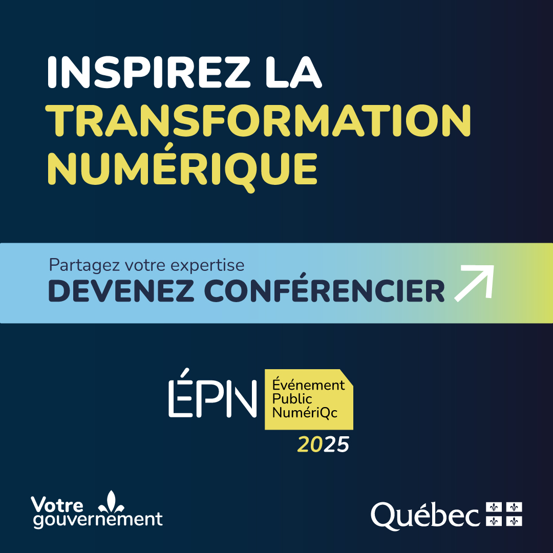 Événement public numériQc 2025 devenez conférencière ou conférencier! Gouvernement du Québec