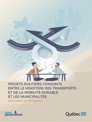 Projets routiers conjoints entre le ministère des Transports et de la Mobilité durable et les municipalités. Page couverture du document de référence.