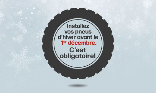 Installez vos pneus d'hiver avant le premier décembre. C'est obligatoire!