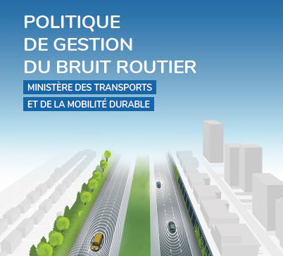 Politique de gestion du bruit routier – Ministère des Transports et de la Mobilité durable