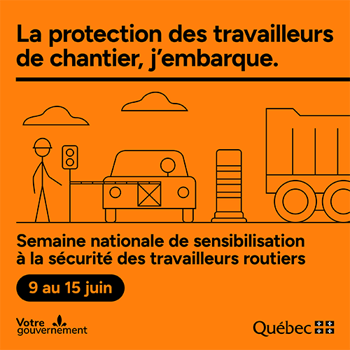 Semaine nationale de sensibilisation à la sécurité des travailleurs routiers
