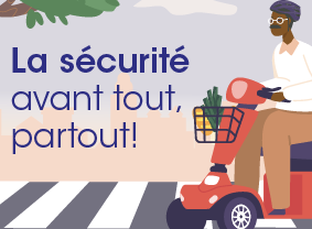 La sécurité avant tout, partout!