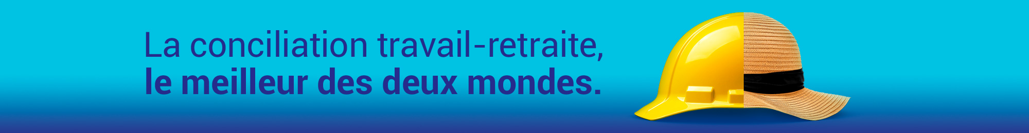 La conciliation travail-retraite, le meilleur des deux mondes.